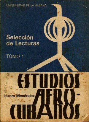 Estudios Afro-Cubanos Tomo 1 1991